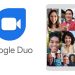 गूगल ड्युओवर आता १२ जणांचा ग्रुप व्हिडिओ कॉल करता येणार!